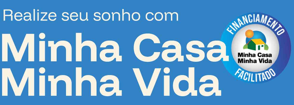 Minha Casa Minha Vida